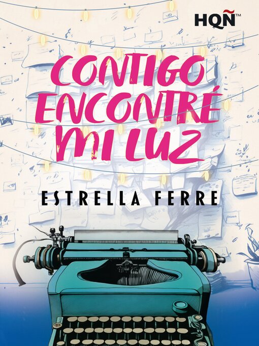 Title details for Contigo encontré mi luz by Estrella Ferre - Available